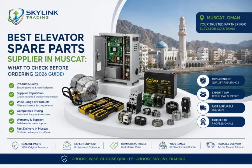 Best Elevator Spare Parts Supplier in Muscat: What to Check Before Ordering (2026 Guide) - SkyLink Trading Oman